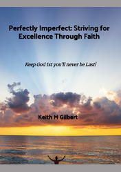 Perfectly Imperfect: Striving for Excellence Through Faith